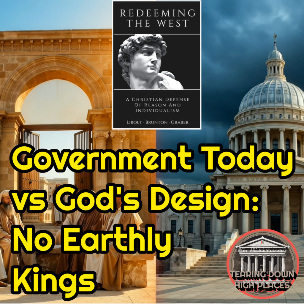 Cody Libolt: Government Today vs Gods Design: No Earthly Kings